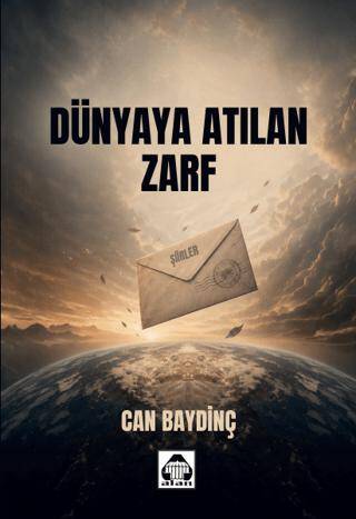 Dünyaya Atılan Zarf - 1