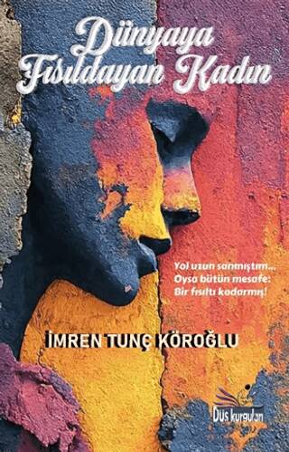 Dünyaya Fısıldayan Kadın - 1