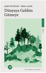 Dünyaya Geldim Gitmeye - TK Yayınevi
