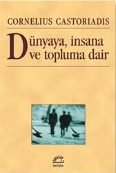 Dünyaya, İnsana ve Topluma Dair - 1