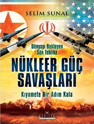 Dünyayı Bekleyen Son Tehlike - Nükleer Güç Savaşları - 1