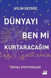 Dünyayı Ben Mi Kurtaracağım - 1