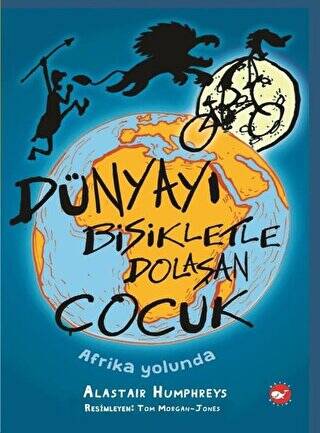 Dünyayı Bisikletle Dolaşan Çocuk - Afrika Yolunda - 1