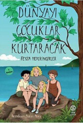 Dünyayı Çocuklar Kurtaracak - 1