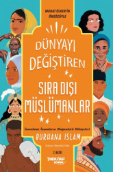 Dünyayı Değiştiren Sıra Dışı Müslümanlar - The Kitap Çocuk
