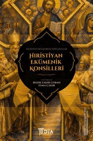 Dünyayı Değiştiren Toplantılar: Hıristiyan Ekümenik Konsilleri - 1