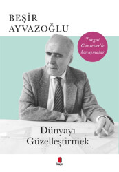 Dünyayı Güzelleştirmek - 1