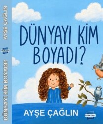 Dünyayı Kim Boyadı? - Kalem Lügat Yayıncılık