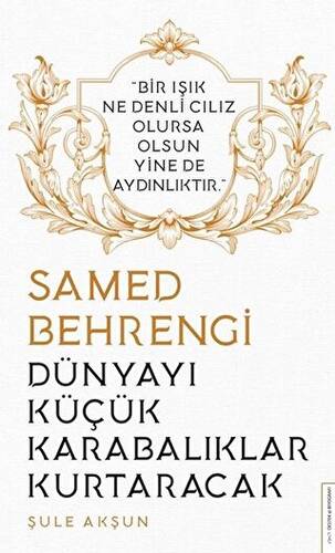 Dünyayı Küçük Karabalıklar Kurtaracak - Samed Behrengi - 1