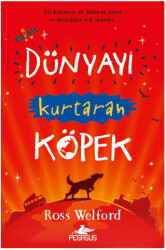 Dünyayı Kurtaran Köpek - Pegasus Çocuk Yayınları