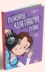 Dünyayı Kurtarma Planı - Karavan Çocuk Yayınları