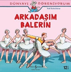 Dünyayı Öğreniyorum - Arkadaşım Balerin - 1