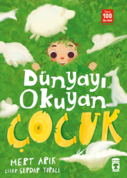 Dünyayı Okuyan Çocuk - Timaş Çocuk