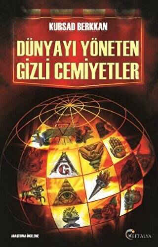 Dünyayı Yöneten Gizli Cemiyetler - 1