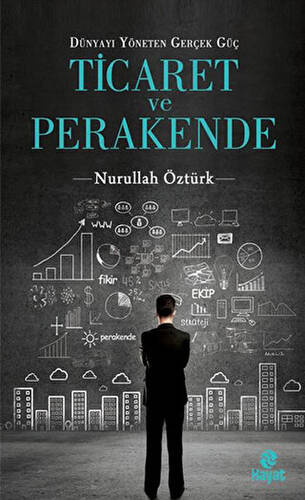 Dünyayı Yöneten Güç Ticaret ve Perakende - 1