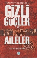 Dünyayı Yönlendiren Gizli Güçler ve Aileler - 1