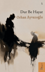 Dur Be Hayat - Şyk Kitap