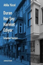 Duran Her Şey Hareket Ediyor - 1