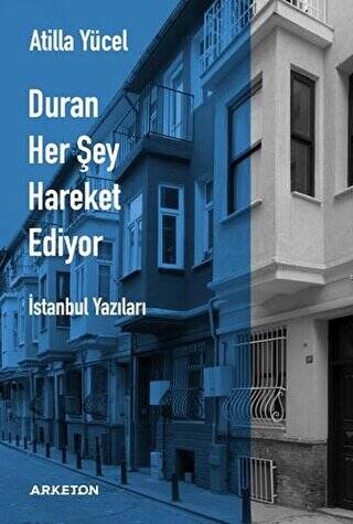 Duran Her Şey Hareket Ediyor - 1