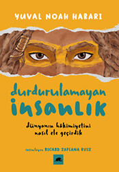 Durdurulamayan İnsanlık - 1