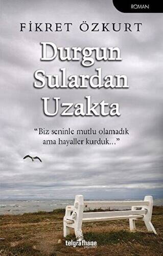 Durgun Sulardan Uzakta - 1