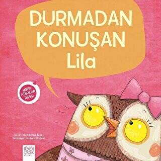 Durmadan Konuşan Lila - Minik Adımlar Dizisi - 1