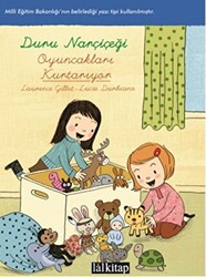 Duru Narçiçeği: Oyuncakları Kurtarıyor - Lal Kitap