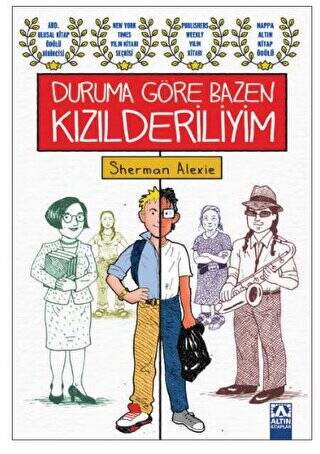 Duruma Göre Bazen Kızılderiliyim - 1