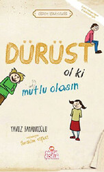 Dürüst Ol ki Mutlu Olasın - 1