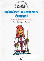 Dürüst Olmanın Önemi - Konfüçyus`un Öyküsü - 1