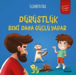 Dürüstlük Beni Daha Güçlü Yapar - Pangolin Yayınevi