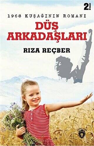 Düş Arkadaşları - 1968 Kuşağının Romanı - 1