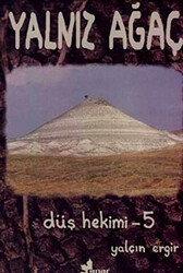 Düş Hekimi 5 - Yalnız Ağaç - Çınar Yayınları