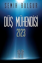 Düş Mühendisi 2123 - 1