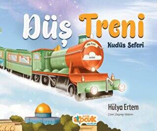 Düş Treni Kudüs Seferi - 1