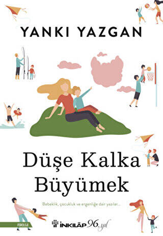 Düşe Kalka Büyümek - 1