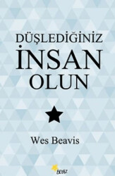 Düşlediğiniz İnsan Olun - Beyaz Yayınları