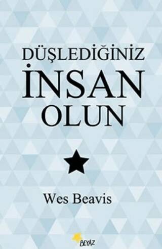 Düşlediğiniz İnsan Olun - 1