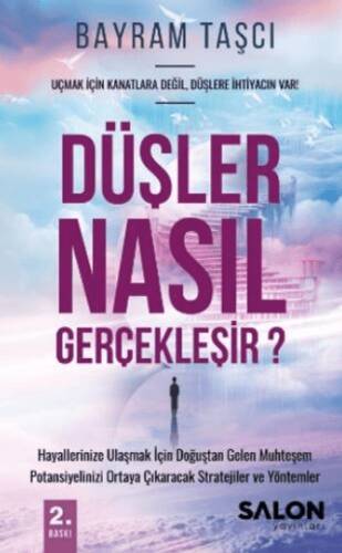 Düşler Nasıl Gerçekleşir ? - 1