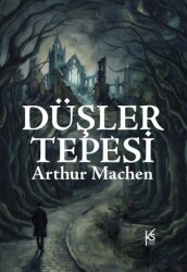 Düşler Tepesi - KitapSaati Yayınları
