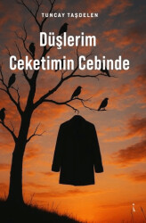 Düşlerim Ceketimin Cebinde - İkinci Adam Yayınları