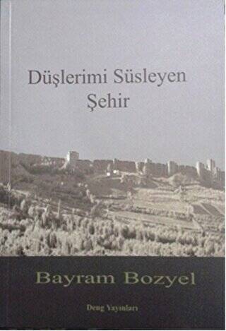 Düşlerimi Süsleyen Şehir - 1