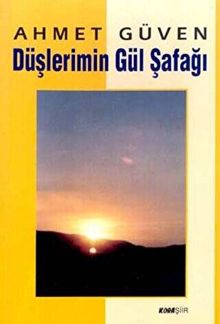 Düşlerimin Gül Şafağı - 1