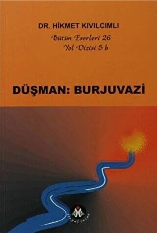 Düşman: Burjuvazi - Yol Dizisi 5b - 1