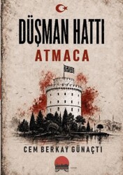Düşman Hattı: Atmaca - Kent Kitap