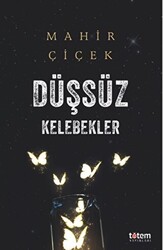 Düşsüz Kelebekler - 1