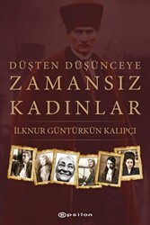 Düşten Düşünceye Zamansız Kadınlar - 1