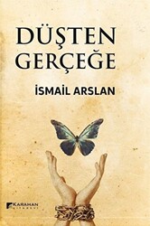 Düşten Gerçeğe - 1