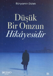 Düşük Bir Omzun Hikayesi - Duino Kitap