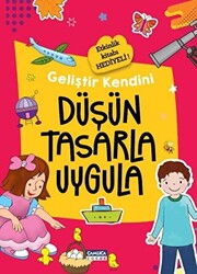 Düşün Tasarla Uygula - Geliştir Kendini - 1